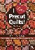 I Love Precut Quilts! - 16 ...