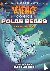 Science Comics: Polar Bears...