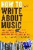 How to Write About Music - ...