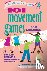 101 Movement Games for Chil...
