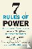 7 RULES OF POWER