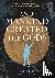 And Mankind Created the God...