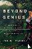 Beyond Genius - A Journey T...