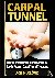 Carpal Tunnel - How To Trea...