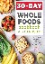 Nedescu, Lori - 30-Day Whole Foods Cookbook and Meal Plan - Eliminate Processed Foods and Revitalize Your Health