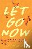 Let Go Now - Embrace Detach...