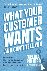 What Your Customer Wants an...