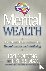 Mental Wealth - An Essentia...