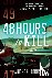 Bourelle, Andrew - 48 Hours to Kill - A Thriller