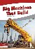 Big Machines That Build