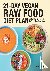 Bowen, Heather - 21-Day Vegan Raw Food Diet Plan: 75 Satisfying Recipes to Revitalize Your Body