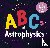 ABCs of Astrophysics - A Sc...