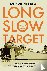 Long Slow Target