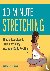 Hutchinson, Hilery - 10-Minute Stretching - Simple Exercises to Build Flexibility into Your Daily Routine