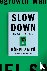 Slow Down: The Degrowth Man...