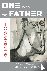 One with the Father - A Nov...