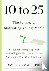 10 to 25 - The Science of M...