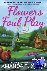 Flowers And Foul Play - A M...