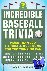 Incredible Baseball Trivia ...