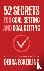 Eckerling, Debra - 52 Secrets for Goal-Setting and Goal-Getting - How to Stay Focused, Grow Your Network and Get More Done in Less Time