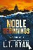 Ryan, L T - Noble Beginnings