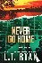 Ryan, L. T. - Never Go Home