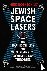 Jewish Space Lasers - The R...
