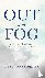 Out of the Fog - Moving Fro...