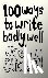 100 WAYS TO WRITE BADLY WELL