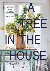 A Tree in the House - Flowe...