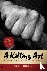 A Killing Art - The Untold ...