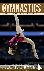 Gymnastics - Everything You...
