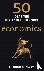 Conway, Edmund - 50 Economics Ideas You Really Need to Know