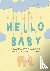 Hello Baby - A Record Book ...