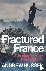 Fractured France - A Journe...