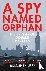 A Spy Named Orphan - The En...