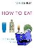 How To Eat - Vintage Classi...