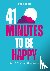 Guillet, Geraud - 41 Minutes to Be Happy - The 7 Pillars of Happiness