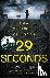Logan, T.M. - 29 Seconds - The brilliant, gripping thriller from the author of Netflix hit THE HOLIDAY