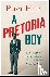 A Pretoria Boy - The Story ...