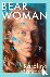 Bear Woman - A moving and p...