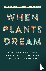 When Plants Dream - Ayahuas...