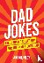 Dad Jokes - The Ultimate Co...