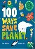 100 Ways to Save the Planet...