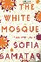 The White Mosque - A Silk R...