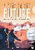 A Trip to the Future