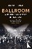 Ballroom - A People’s Histo...
