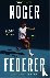 Roger Federer - The Definit...