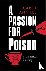 A Passion for Poison - A tr...