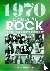 1970: A Year In Rock. The Y...
